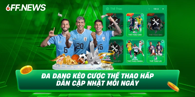 Đa dạng kèo cược thể thao hấp dẫn cập nhật mỗi ngày